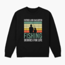 Father And Daughter Fishing Buddies Sweatshirt
