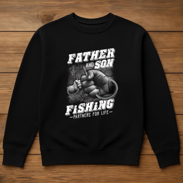 Father And Son Fishing Partner For Life Sweatshirt - Image 3