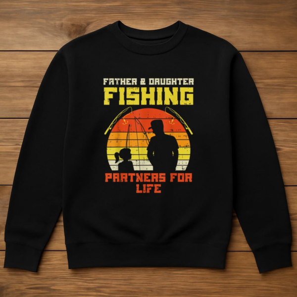 Father Daughter Fishing Partner For Life Retro Sweatshirt - Image 3