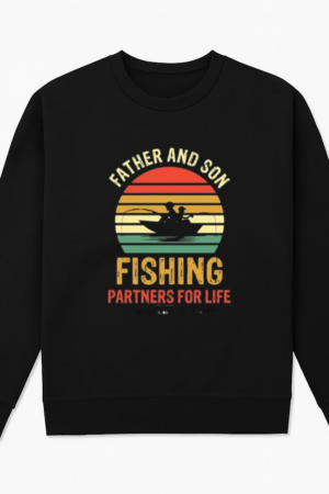 father son fishing partners life Sweatshirt
