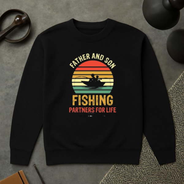 father son fishing partners life Sweatshirt - Image 2