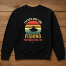 father son fishing partners life Sweatshirt