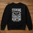Fishing And Hunting Season Sweatshirt