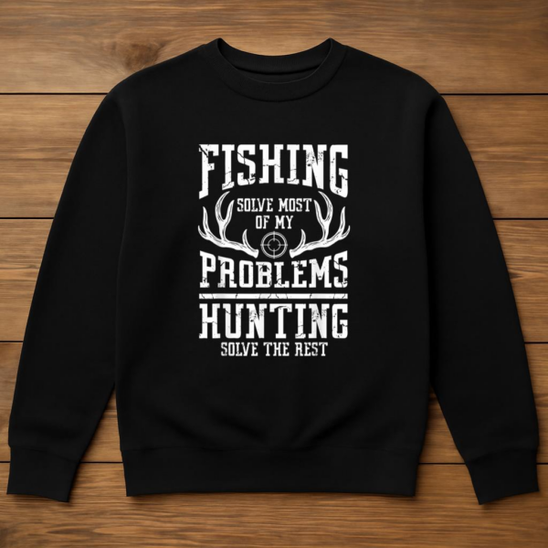 Fishing And Hunting Season Sweatshirt - Image 3