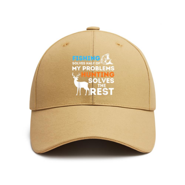 Fishing And Hunting Solve My Problems Cotton Baseball Hat