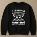 Fishing And Hunting Solves The Rest Sweatshirt