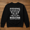 Fishing And Hunting Solves The Rest Sweatshirt