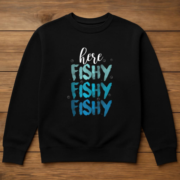Fishing Here Fishy Love Summer Lake Sweatshirt - Image 3
