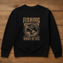 fishing not sport way life Sweatshirt