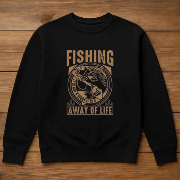 fishing not sport way life Sweatshirt - Image 3