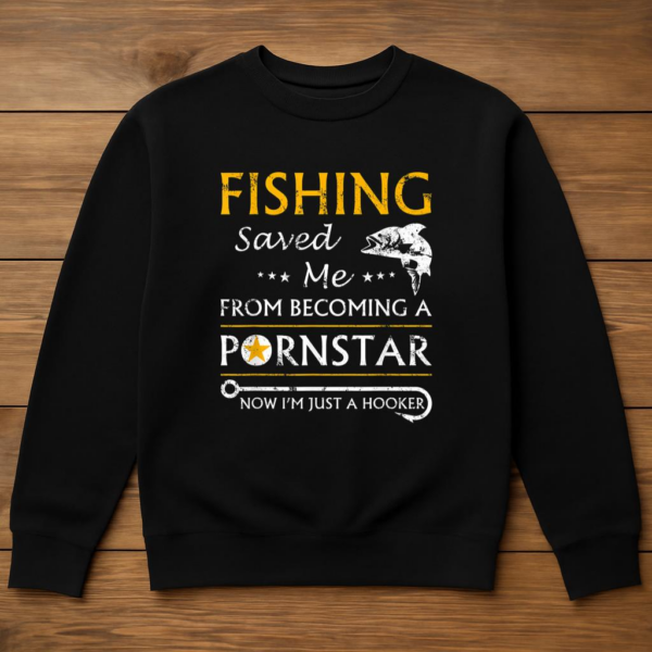Fishing Now I_m Just A Hooker Sweatshirt - Image 3