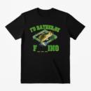 I_d Rather Be Fishing Or T-Shirt