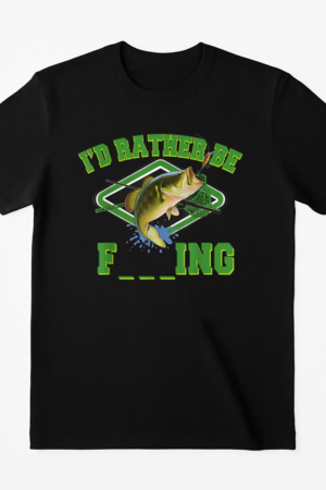 I_d Rather Be Fishing Or T-Shirt