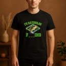 I_d Rather Be Fishing Or T-Shirt