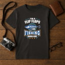 I_m A Flip Flops And Fishing Kinda Girl T-Shirt