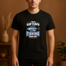 I_m A Flip Flops And Fishing Kinda Girl T-Shirt