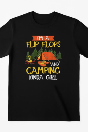Im A Flip Flops Camping T-Shirt