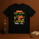 Im A Flip Flops Camping T-Shirt