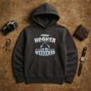 I_m A Hooker On The Weekends Fishing Hoodie