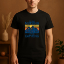 Im Done Nursing Go Camping T-Shirt