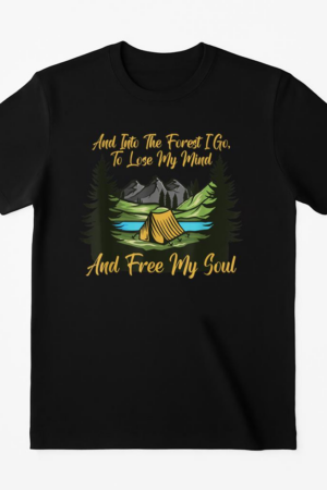 Into the Forest I Go Camping Lover Nature T-Shirt