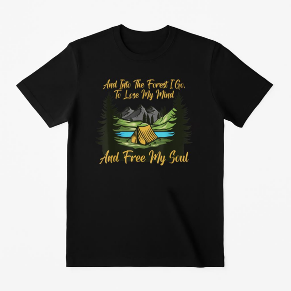 Into the Forest I Go Camping Lover Nature T-Shirt