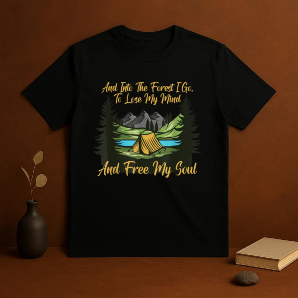 Into the Forest I Go Camping Lover Nature T-Shirt - Image 3