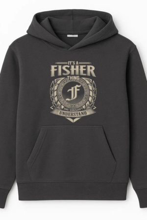 It_s A Fisher Thing You Wouldn_t Understand Name Hoodie