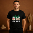 King Of The 5th Wheel Camper RV Camping T-Shirt