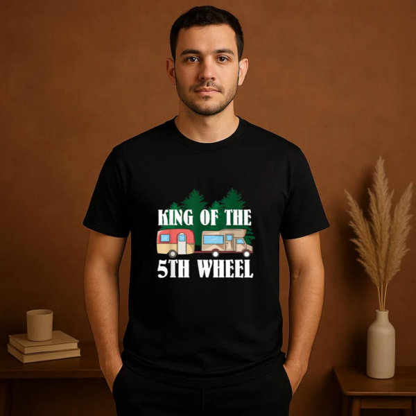 King Of The 5th Wheel Camper RV Camping T-Shirt - Image 2