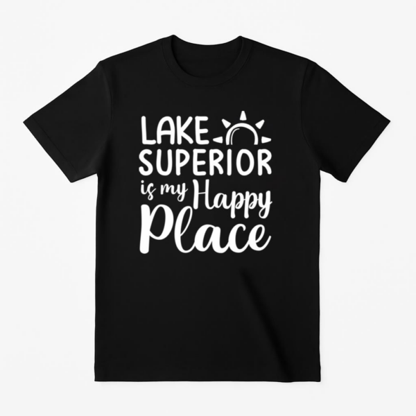 Lake Superior Is My Happy Place Camping T-Shirt