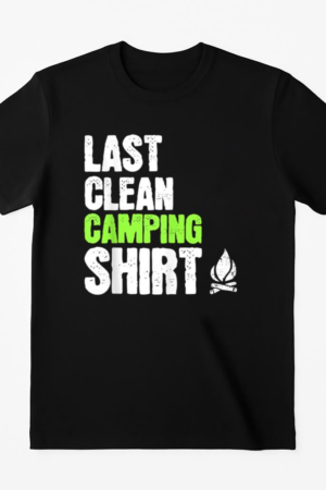 Last Clean Camping Funny Camper T-Shirt