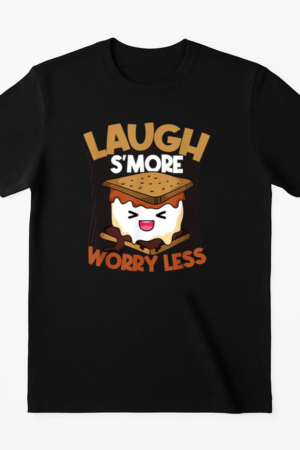 Laugh S more Worry Less Camping T-Shirt