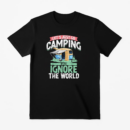Let s Just Go Camping T-Shirt