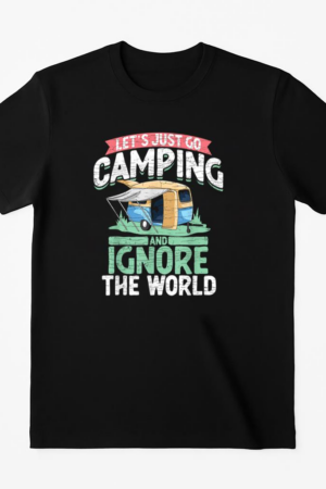 Let s Just Go Camping T-Shirt