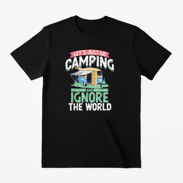 Let s Just Go Camping T-Shirt