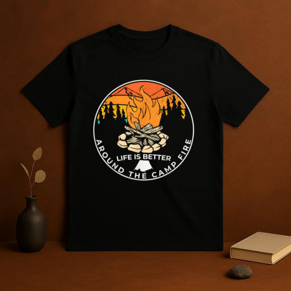 Life Is Around The Campfire T-Shirt - Image 3
