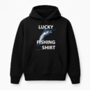 Lucky Fishing Do Not Wash Hoodie