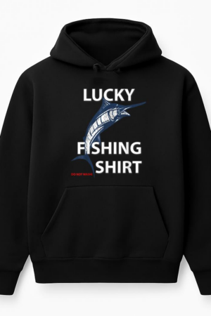 Lucky Fishing Do Not Wash Hoodie