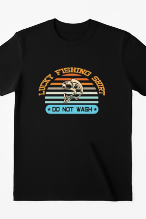 lucky fishing shirt do not T-Shirt