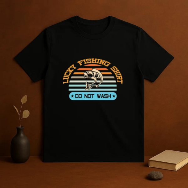 lucky fishing shirt do not T-Shirt - Image 3