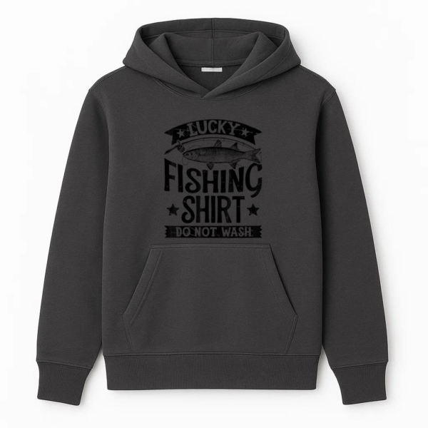 Lucky Fishing Shirt Do Not Wash Hoodie