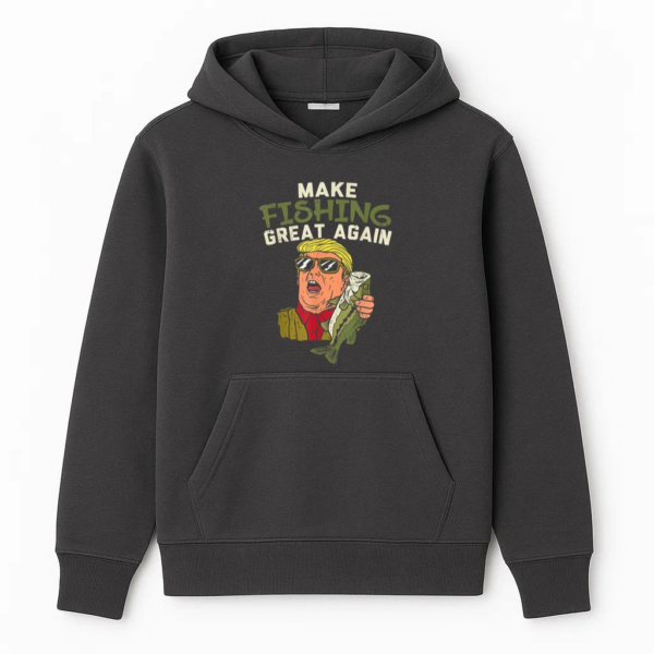 Make Fishing Great Again Trump Funny Hoodie