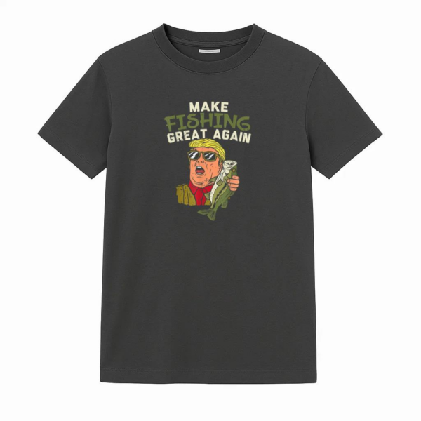 Make Fishing Great Again Trump Funny T-Shirt