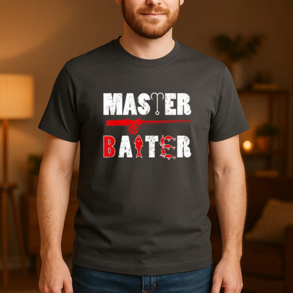 Master Baiter Funny Fishing Fisherman T-Shirt - Image 3