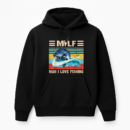MILF Man I Love Fishing Hoodie