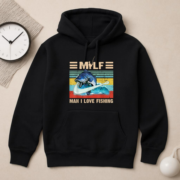 MILF Man I Love Fishing Hoodie - Image 2