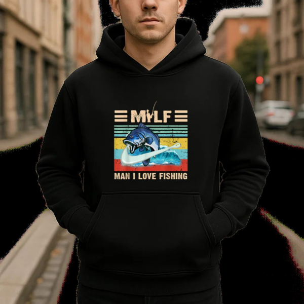 MILF Man I Love Fishing Hoodie - Image 4