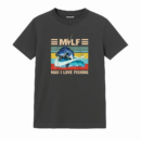 MILF Man I Love Fishing T-Shirt