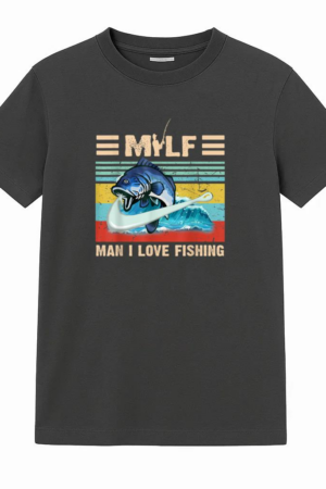 MILF Man I Love Fishing T-Shirt